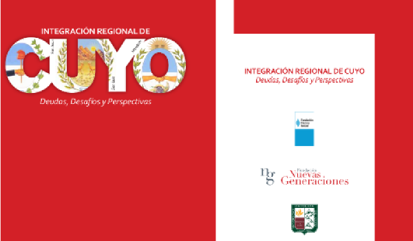 Presentación del libro: “Integración Regional de Cuyo – Deudas, Desafíos y Perspectivas”