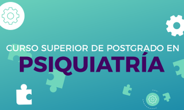 Curso Superior de Posgrado en Psiquiatría